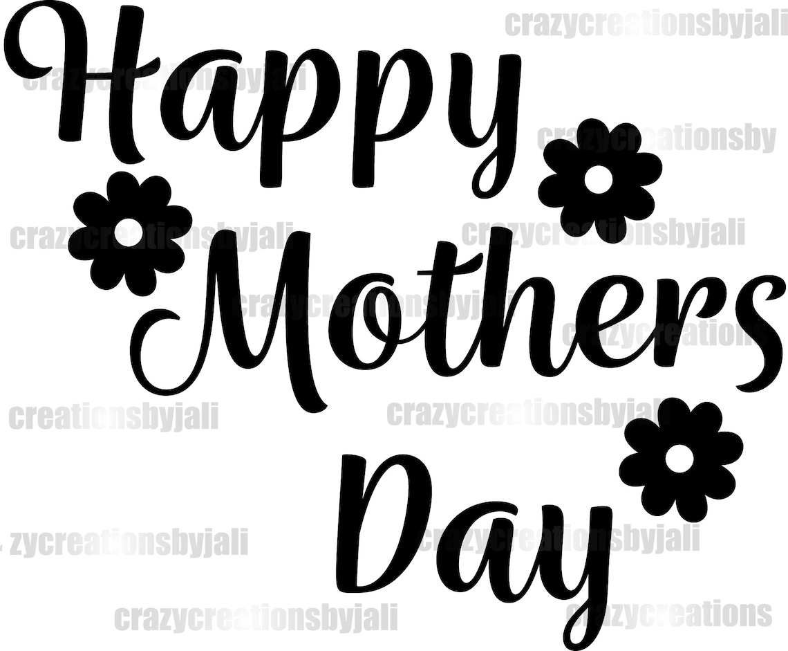 Happy Mothers Day .SVG File Digital Download - Etsy