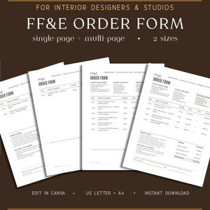 May include: A digital FF&E order form template for interior designers and studios, featuring single and multi-page layouts in US Letter and A4 sizes. The document includes sections for item and source, room, unit, quantity, total, order terms, and payment.