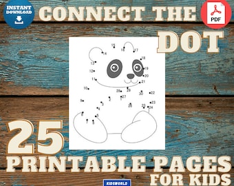 Connect the dots : Printable pages for kids ages 2-8 (25 pages) , Dot to Dot for kids , Kids activities , Dot to dot coloring for kids