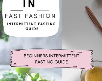 May include: A guide to intermittent fasting for beginners. The cover features a green smoothie with mint and a green apple, along with the text "IN FAST FASHION INTERMITTENT FASTING GUIDE" and "BEGINNERS INTERMITTENT FASTING GUIDE".