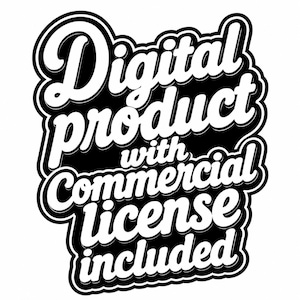 May include: A black and white graphic design featuring the bold, stylized text Digital product with Commercial license included. The lettering is white with a thick black outline and a drop shadow effect, creating a layered, high-contrast appearance.
