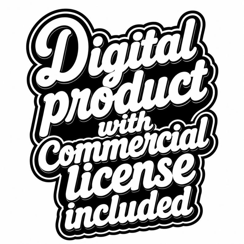 May include: A black and white graphic design featuring the bold, stylized text Digital product with Commercial license included. The lettering is white with a thick black outline and a drop shadow effect, creating a layered, high-contrast appearance.