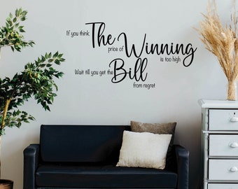 Wall Art Quote, If you think the price of Winning