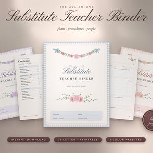 May include: A printable substitute teacher binder set featuring 41 pages with floral garlands and gingham borders. The cover text reads The All-In-One Substitute Teacher Binder, plans, procedures, people, with fields for teacher, grade, subject, and school year.
