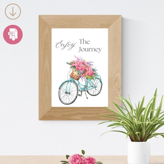 Floral Bicycle Print – Inspirational Quote, Therapy Decor (PDF)