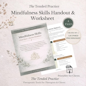 Könnte beinhalten: Ein Handout und Arbeitsblatt mit dem Titel "Mindfulness Skills" von The Tended Practice. Das Cover zeigt Text und eine Lotusblumen-Illustration. Das Handout ist ein Cheat Sheet und ein Arbeitsblatt. Das Bild enthält auch eine Seite mit dem Text "Mindfulness is Not".