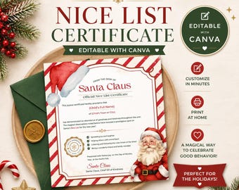 May include: A festive Christmas certificate with a Santa Claus illustration. The certificate, with red and white stripes, is editable with Canva. The text reads "Nice List Certificate" and includes a space for a child's name.