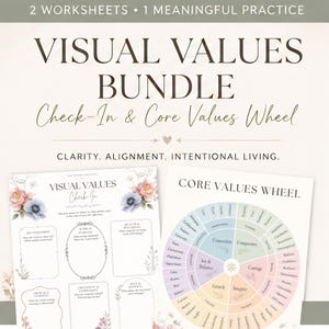 Puede incluir: Un paquete de dos hojas de trabajo con los títulos "Visual Values Bundle" y "Check-In & Core Values Wheel". Las hojas de trabajo presentan ilustraciones florales y una rueda de colores con valores como "Coraje" e "Integridad".