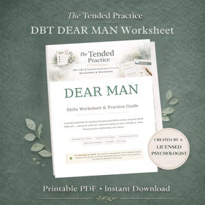 Op de afbeelding: Een afdrukbaar PDF-werkblad getiteld "DBT DEAR MAN Worksheet" van The Tended Practice. Het document bevat de tekst "DEAR MAN Skills Worksheet & Practice Guide" en is gemaakt door een erkende psycholoog.