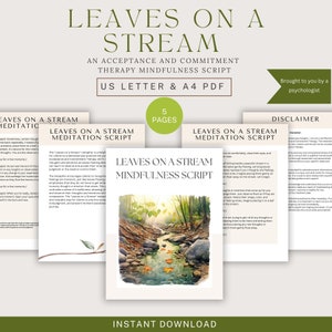 May include: A printable mindfulness meditation script titled "Leaves on a Stream" with a watercolor illustration of a stream with leaves floating on the water. The script is an acceptance and commitment therapy (ACT) practice.