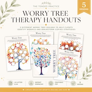 May include: Five Worry Tree Therapy Handouts with colorful tree designs. The handouts are designed to help clients identify worries and brainstorm coping strategies. The text includes "The Tended Practice" and "Create Space for Growth, Healing, and Hope."
