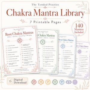 May include: A collection of printable pages titled "Chakra Mantra Library" with the text "7 Printable Pages" and "140 Mantras Included." The pages feature mantras for different chakras, including Root, Throat, and Crown, with corresponding symbols and affirmations.