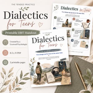 May include: A DBT handout titled "Dialectics for Teens" with a heart symbol. The text reads "Two things can be true at the same time." The image also shows a notebook, pen, and other DBT resources, all in a soft, neutral colour palette.