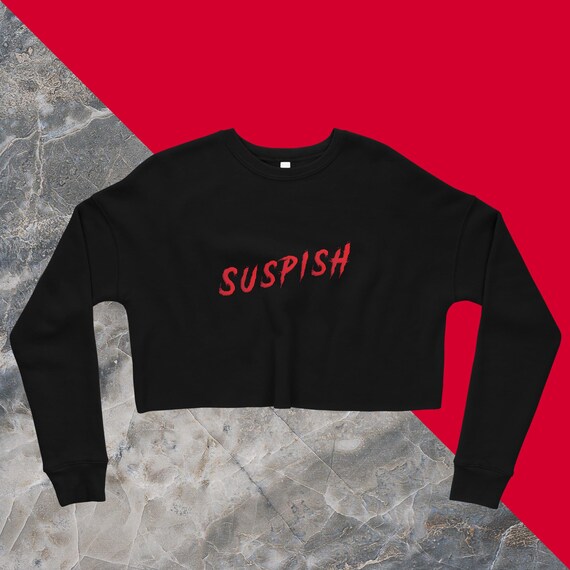 Crop Sweatshirt, Suspish Sweater, True Crime Sweater