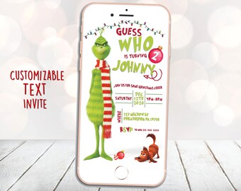 May include: A printable invitation for a child's birthday party featuring the Grinch from the movie How the Grinch Stole Christmas. The invitation is designed to look like a smartphone screen and includes the text "Guess Who is Turning 2 Johnny".