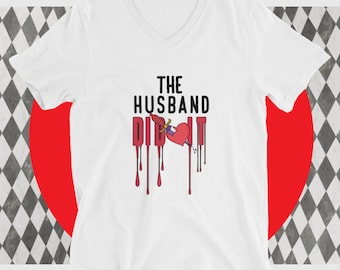True Crime Shirt, The Husband Did It Shirt, True Crime Fan Tee, Funny True Crime Tee, Family Joke T-Shirt, Who is the Killer T-Shirt