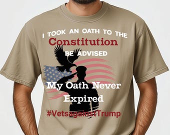 Mein Eid nie abgelaufen T-Shirt | Verfassung Adler-Flaggen-veteranen-Erklärungs-Anti-Trumpf
