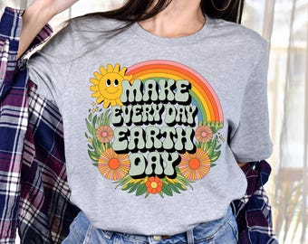 Earth Day Graphic Tee - Make Every Day Earth Day, Eco-Friendly T-Shirt, Nature Lover Gift, Sustainable Apparel, Earth Month