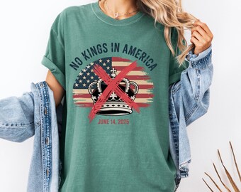 Camiseta "No Kings in America" - Camiseta de protesta con colores cómodos / Camiseta anti Trump del Día de los Reyes Magos, 14 de junio de 2025