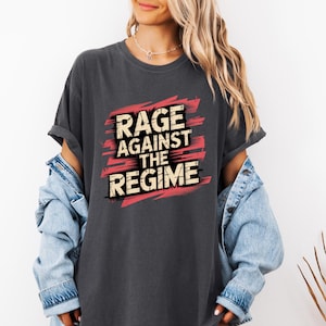 Rage Against The Regime 90s Grunge T-Shirt | Gildan Heavy Cotton Punk Rock Tee | Protest Anti-Establishment Graphic Shirt