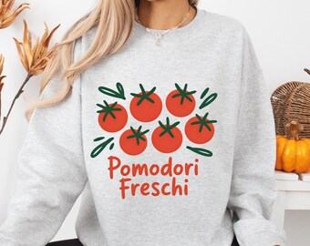 Färska tomater unisex tröja, Pomadori Freschi, present till trädgårdsälskare, tomatälskare