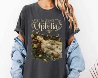 The Fate of Ophelia Shirt, Shakespeare T-Shirt, Victorian Gothic Tee, Literary Gift for Book Lover, Dark Academia Shirt, Ophelia Art