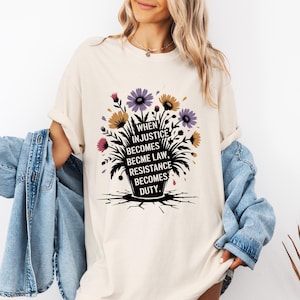 Resist Protest Anti Trump Comfort  Colors T-shirt, Injustice becomes law resistance becomes duty,  Shirt, Political Activist Protest