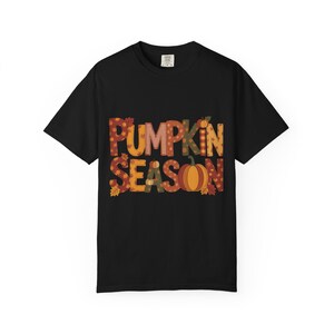 Pumpkin Season Shirt Comfort Colors Fall Tee with Applique Style Text Cozy Autumn Aesthetic T-Shirt image 10