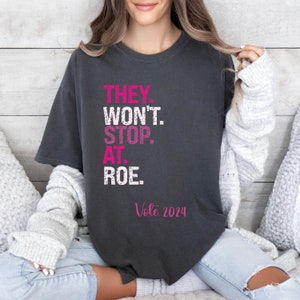 Pro Roe Shirt Reproductive Rights Shirt Vote 2024 Shirt