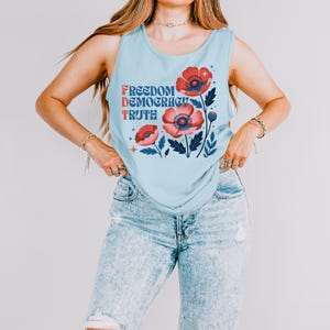 Comfort Colors Tank Top Freedom Democracy Truth Floral Arrangement Subtle FDT Shirt Feminist Political Statement Progressive Gift