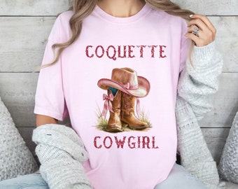 Coquette Cowgirl Komfort Farben T-shirt Western Shirt CowGirl Hut Stiefel Geschenk für Cowgirl