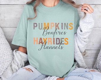Pumpkins Bonfires Hayrides Flannels Shirt Fall Comfort Colors Shirt Autumn Shirt