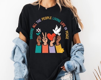 Comfort Colors Imagine All the People Shirt  Peace Sign Diversity Tee Unity and Love Graphic