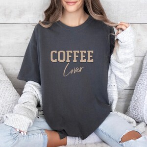 Coffee Lover Shirt  Gift for Coffee Lover