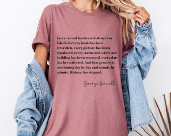 George Orwell 1984 Quote Unisex Tee, Cant Rewrite History, Short Sleeve T-Shirt, Literature Lover Gift, Novel Quote Shirt, George Orwell
