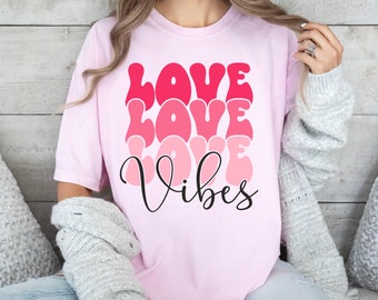 Valentines Day Love Vibes Comfort Colors T-shirt Gift For Her Retro Love