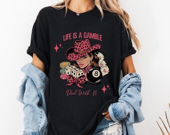 Camiseta "La vida de la vaquera es una apuesta", camiseta "Casino del Oeste", camiseta "Vaquera", camiseta "Apuestas", regalo para amantes del rodeo
