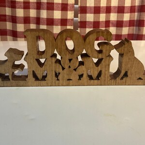 Dog mom sign freestanding handmade