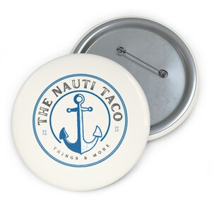 The Nauti Taco - Pin Buttons