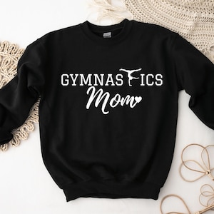 Gymnastics Mom Sweatshirt, Gymnastic Mom Crewneck ,Gymnast Mama Shirt, Gift for Mom, Gymnastic Mom Life, Gymnastic Mom Gift, Gymnastic Shirt
