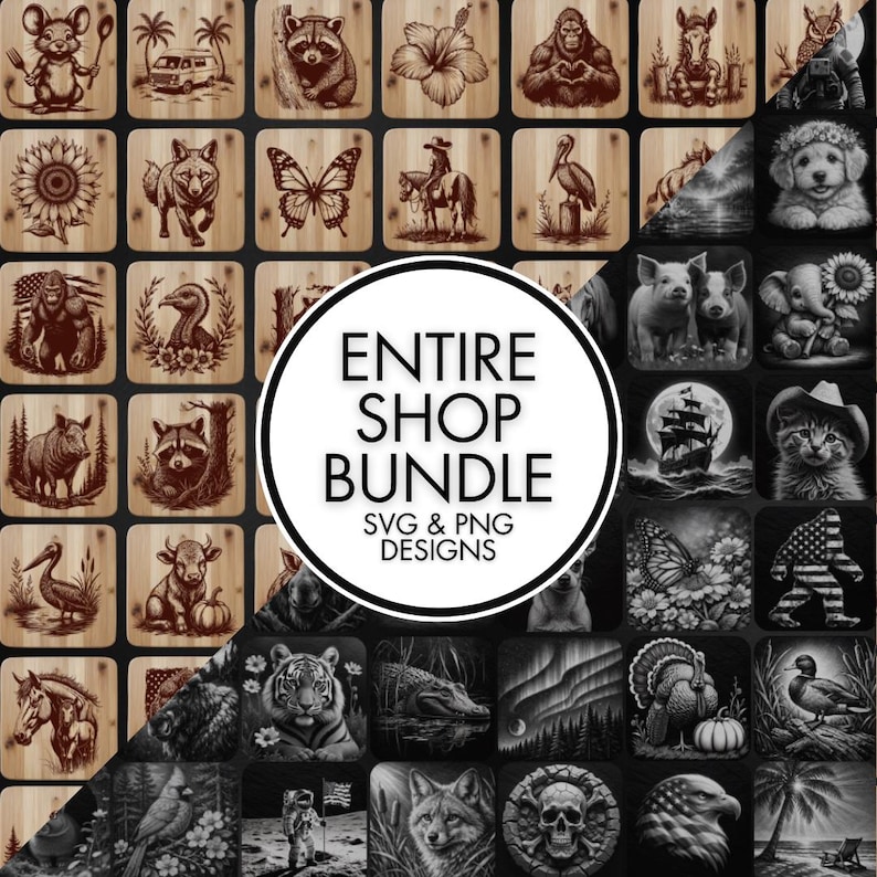 May include: A collection of SVG and PNG designs featuring various animal illustrations, floral patterns, and nature scenes. The designs are displayed on wooden squares, with a central circular graphic that reads "ENTIRE SHOP BUNDLE".