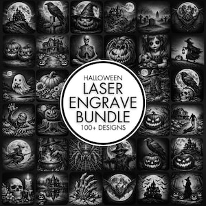 May include: A grayscale Halloween laser engraving bundle with over 100 designs. The images include pumpkins, haunted houses, bats, skeletons, witches, and other spooky elements. The text in the center reads "Halloween Laser Engrave Bundle 100+ Designs."