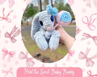 Petal the Sweet Baby Bunny Crochet Pattern, Amigurumi Bunny, Bunny Snuggler Plush, Bunny Pattern, Bunny, Plush Pattern, Snuggler Pattern