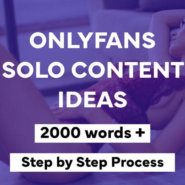 Solo PPV Onlyfans Content Ideas | 10 Adult Industry Solo Ideas | Onlyfans Content | Twitch Camgirl Snapchat Fansly Ideas