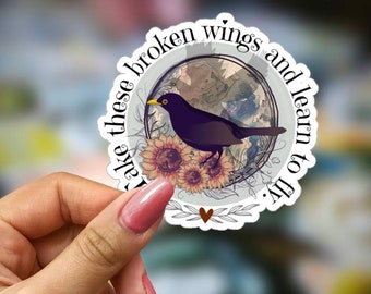 Blackbird Sticker, Take These Broken Wings And Learn To Fly, Song Lyric, Optimism, Bird, Retro, Recovery, Botanical, Earth, World,