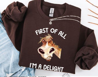 First of All I'm a Delight Horse Person Sweater, Funny Horse Girl Gift, Sarcastic Equestrian, Sassy Horse Rider Sweater, Mama Gift, Cowgirl