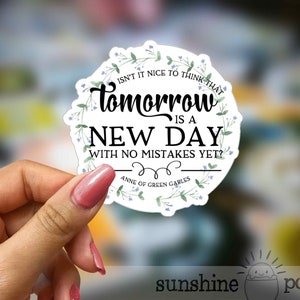 Anne of Green Gables Sticker Zitat, Tomorrow is New Day Sticker, Pen-Pal, Happy Mail, Anne Shirley, Positiv, Keine Fehler