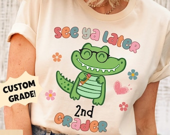 Last Day Of School Teacher Shirt, 1st, 2nd, 3rd, Grade, Funny Teacher T-Shirt, See Ya Later Gator, End Of School Tee, See You 2nd Grader