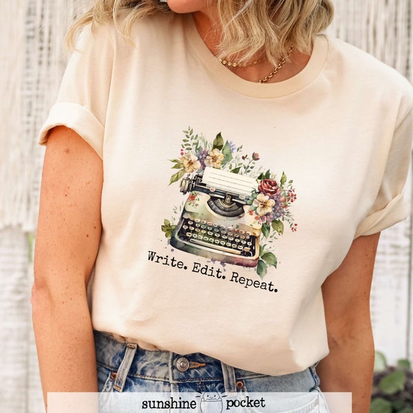 Writer Shirt, Typewriter, Flowers, Author T-Shirt, Write. Edit. Repeat. Novelist, Vintage Floral Typewriter, Literary Shirt, Bookish,