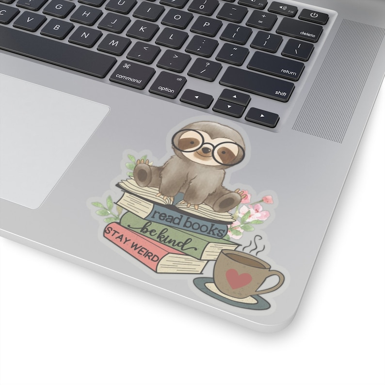 Bookish Sloth Sticker, Reading Sticker, Read Books Be Kind Stay Weird, Cute Nerdy Sloth Sticker, Kindle Ereader Sloth Lover Reader Gift Book image 7